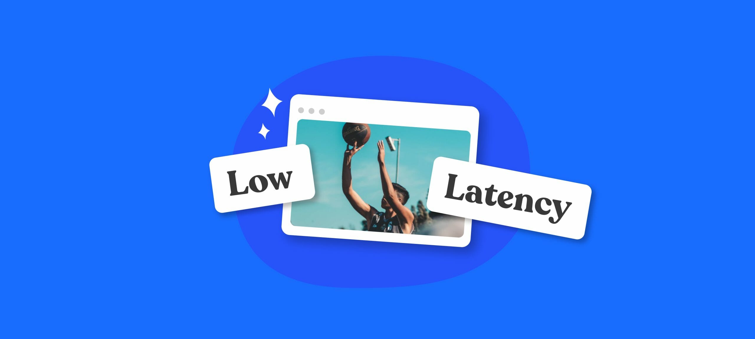 Low Latency Video Streaming