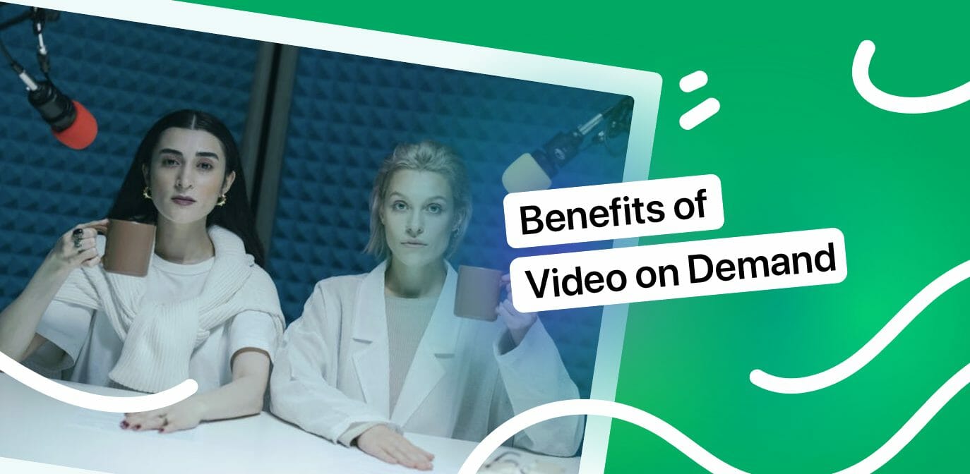 Benefits of VOD Streaming