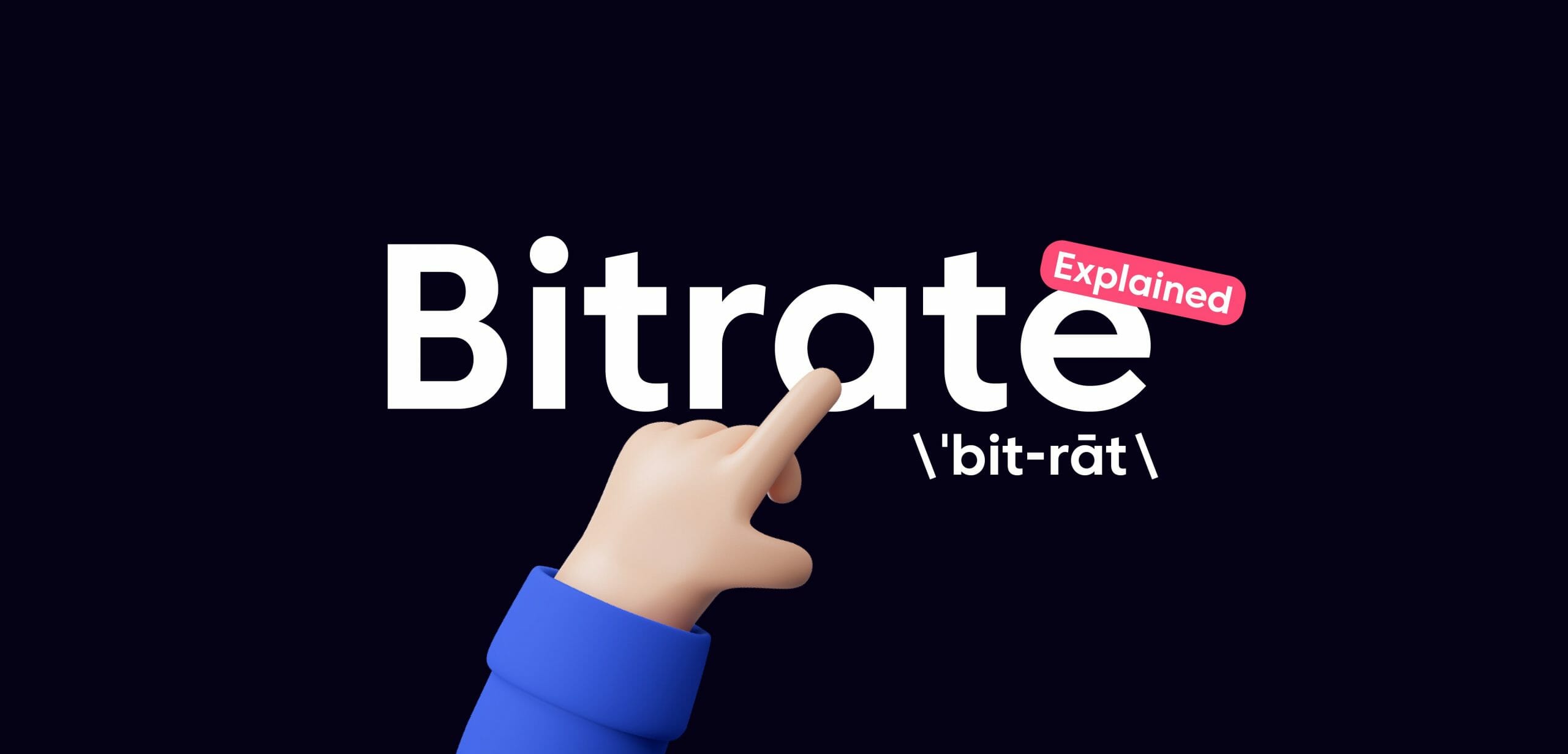 What is Bitrate