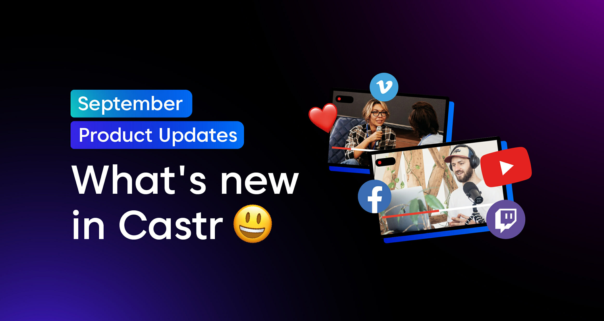 What’s New in Castr? Check Out These Exciting Product Updates Coming This September!